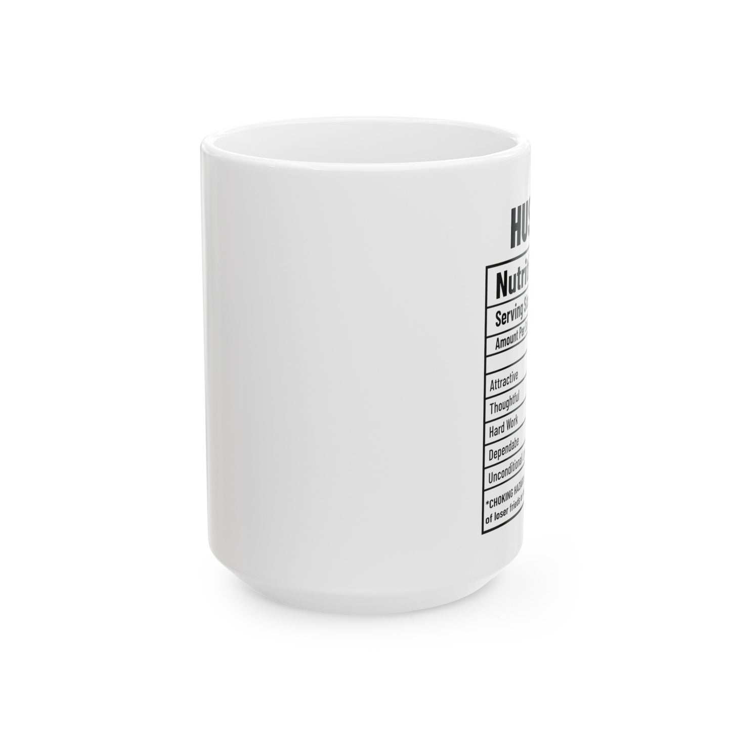 To My Husband | Nutrition Facts Ceramic Mug, (11oz, 15oz)