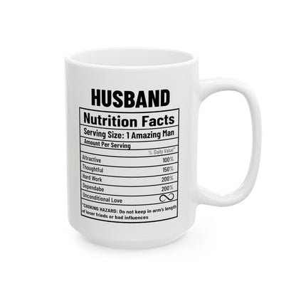 To My Husband | Nutrition Facts Ceramic Mug, (11oz, 15oz)